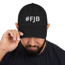 Load image into Gallery viewer, #FJB - Distressed Dad Hat