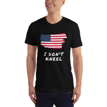 Load image into Gallery viewer, I don't kneel - T-Shirt