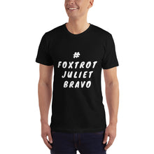 Load image into Gallery viewer, #FJB - Foxtrot; Juliet; Bravo