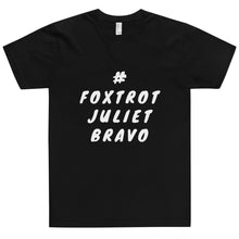Load image into Gallery viewer, #FJB - Foxtrot; Juliet; Bravo
